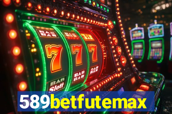 589betfutemax futebol ao vivo